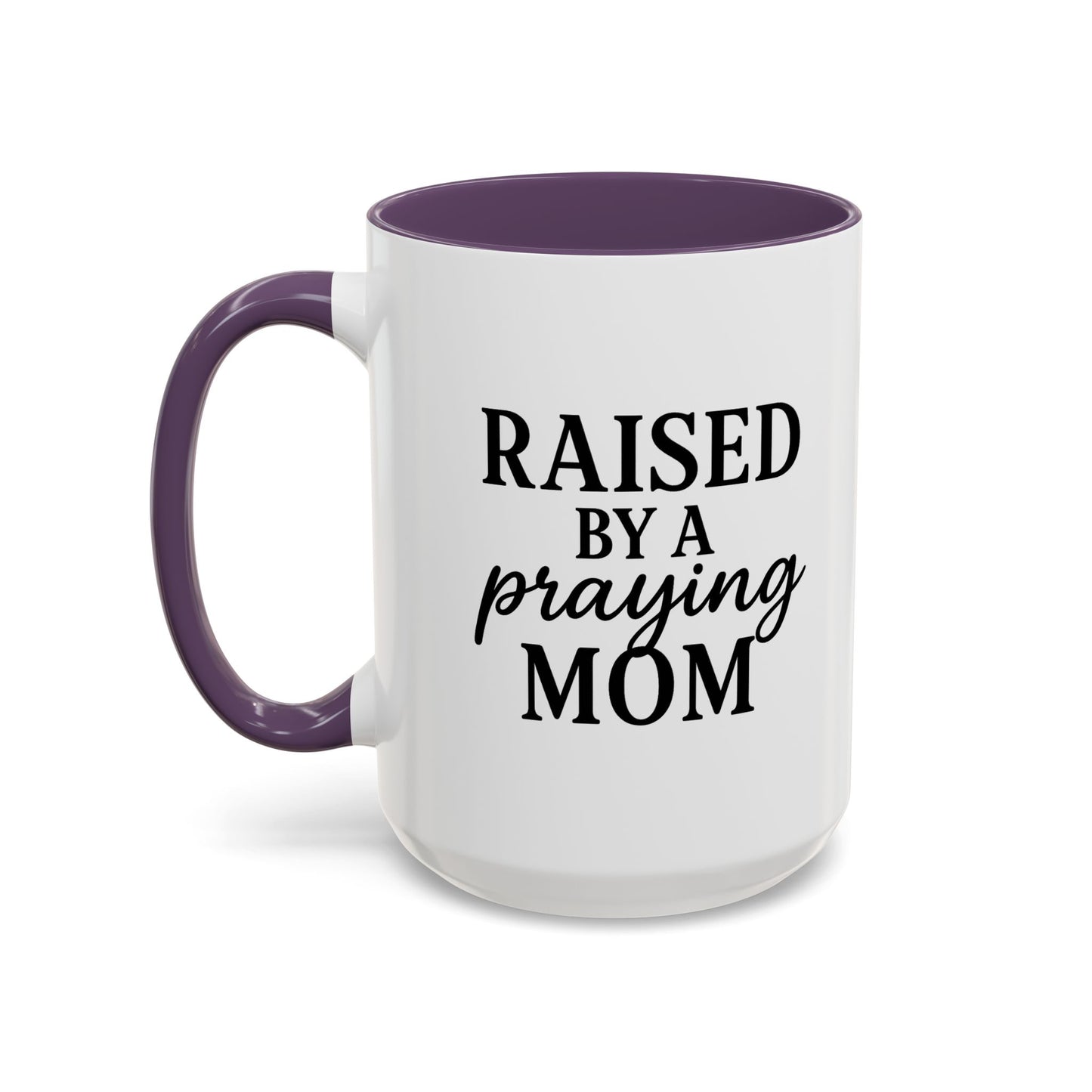 ☕ Raised by a Praying Mom – Accent Coffee Mug