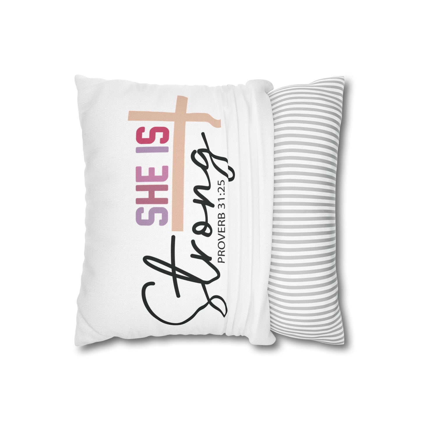 Inspirational Pillowcase - 'She Is Strong' Proverb 31:25 Decor