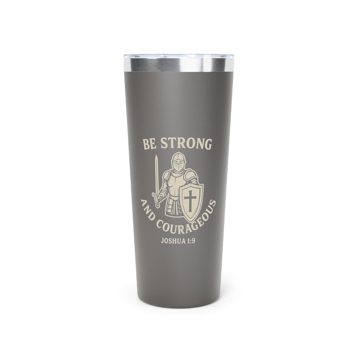Be Strong and Courageous 22oz Copper Vacuum Insulated Tumbler