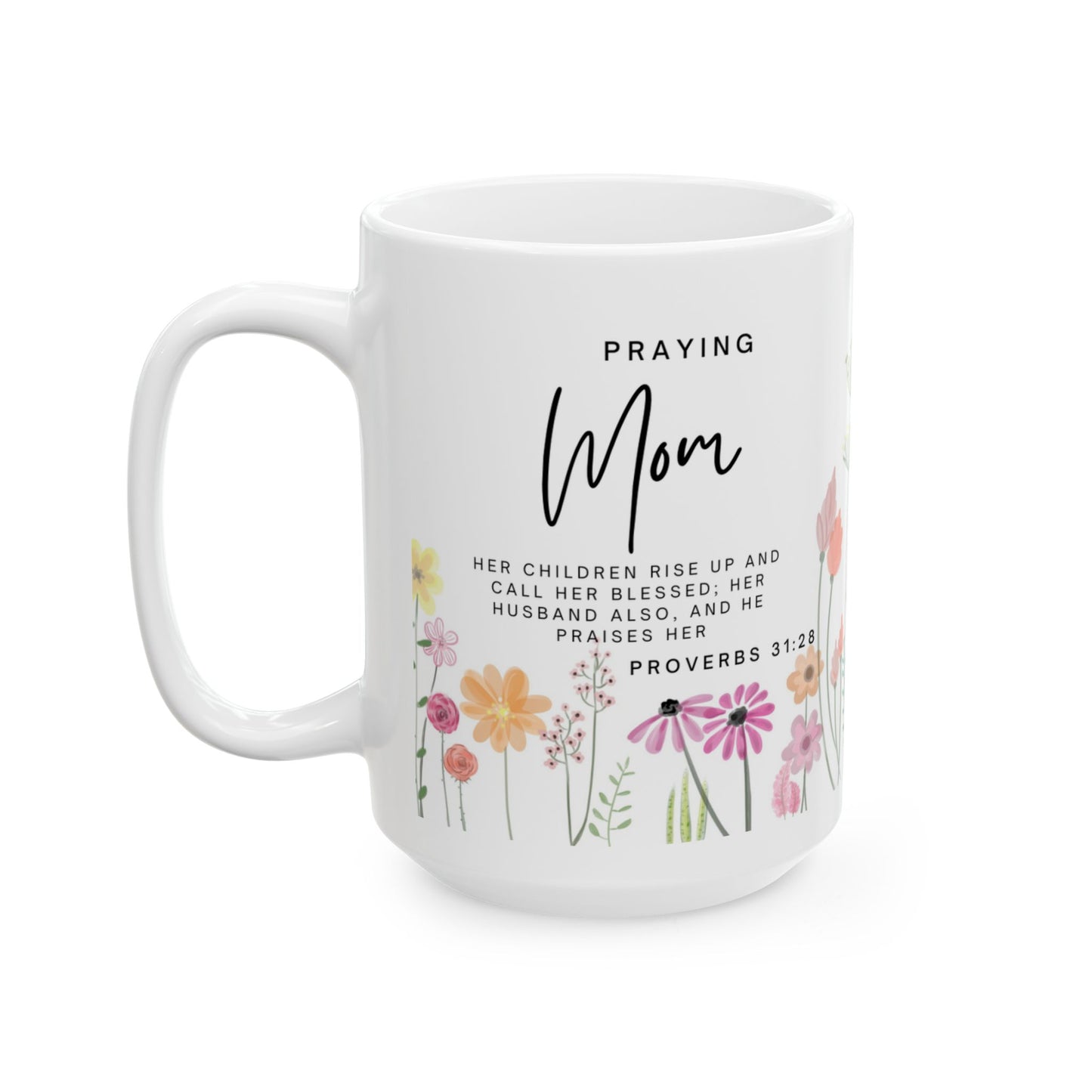 Praying Mom Mug – Faith Fueled, Love Powered (11oz / 15oz)