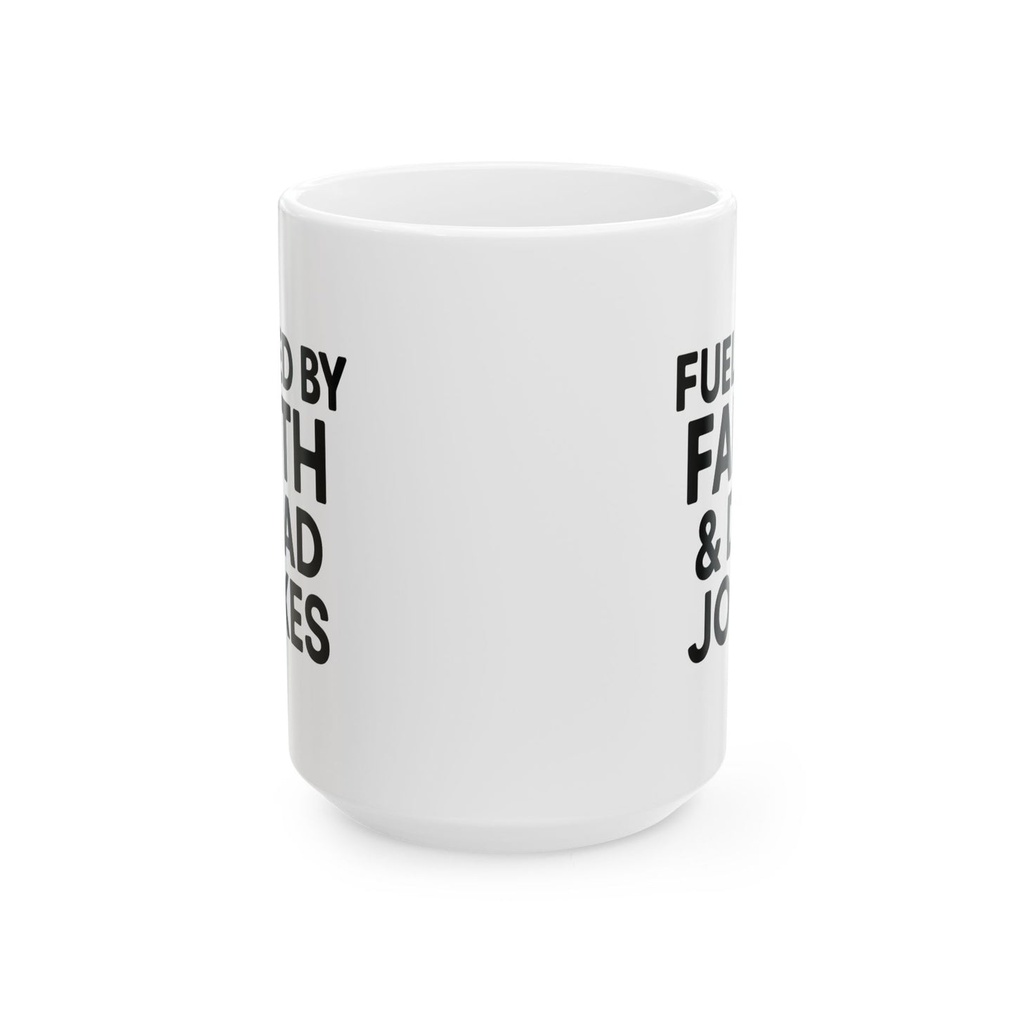 Inspirational Mug - 'Fueled by Faith & Dad Jokes' - Coffee Lover Gift