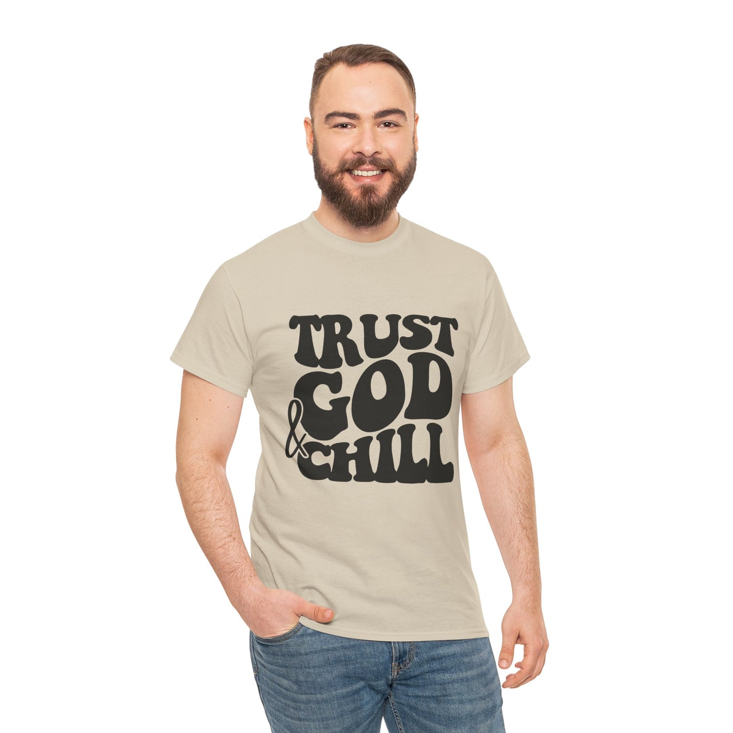 Trust God & Chill T-Shirt – Christian Faith Tee for Relaxed, God-Focused Living
