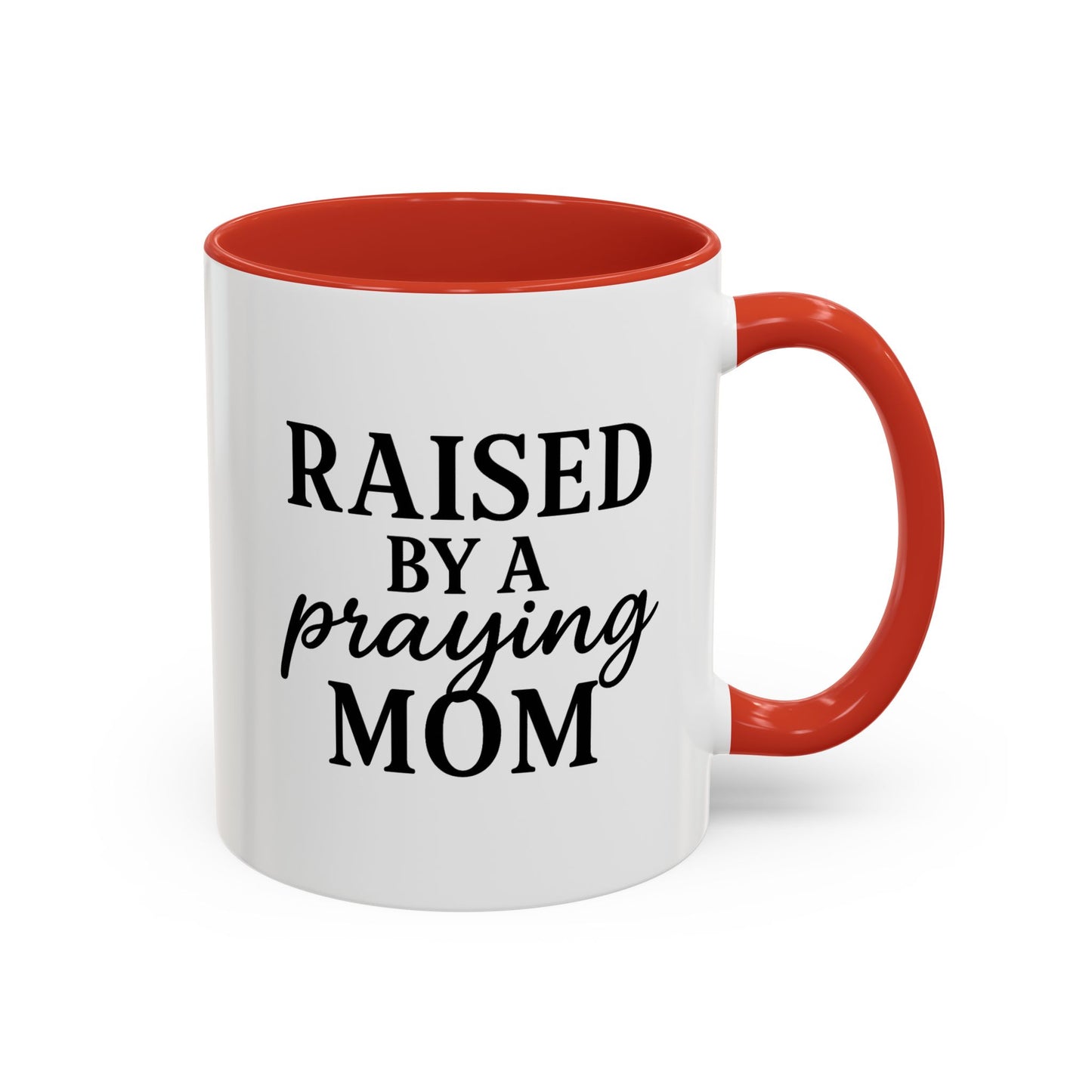 ☕ Raised by a Praying Mom – Accent Coffee Mug