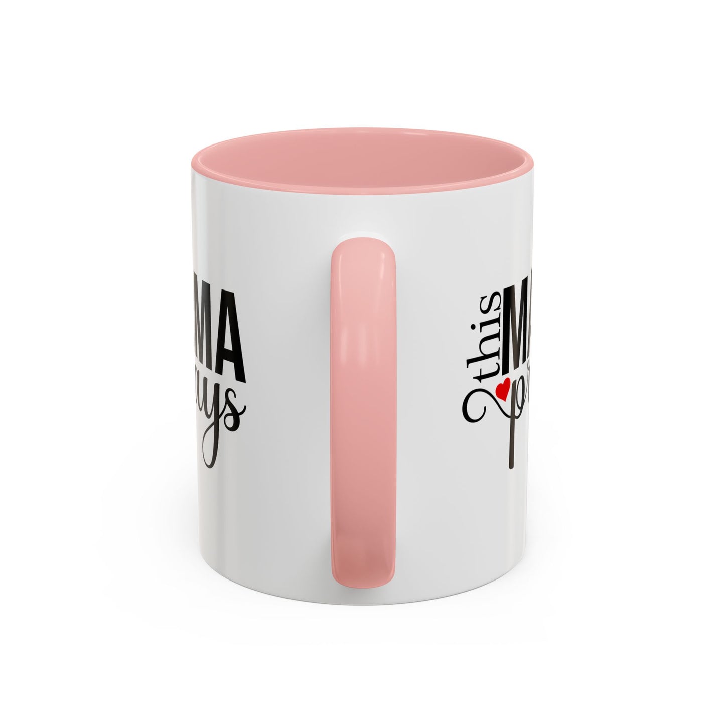 This Mama Prays Accent Coffee Mug - 11oz & 15oz