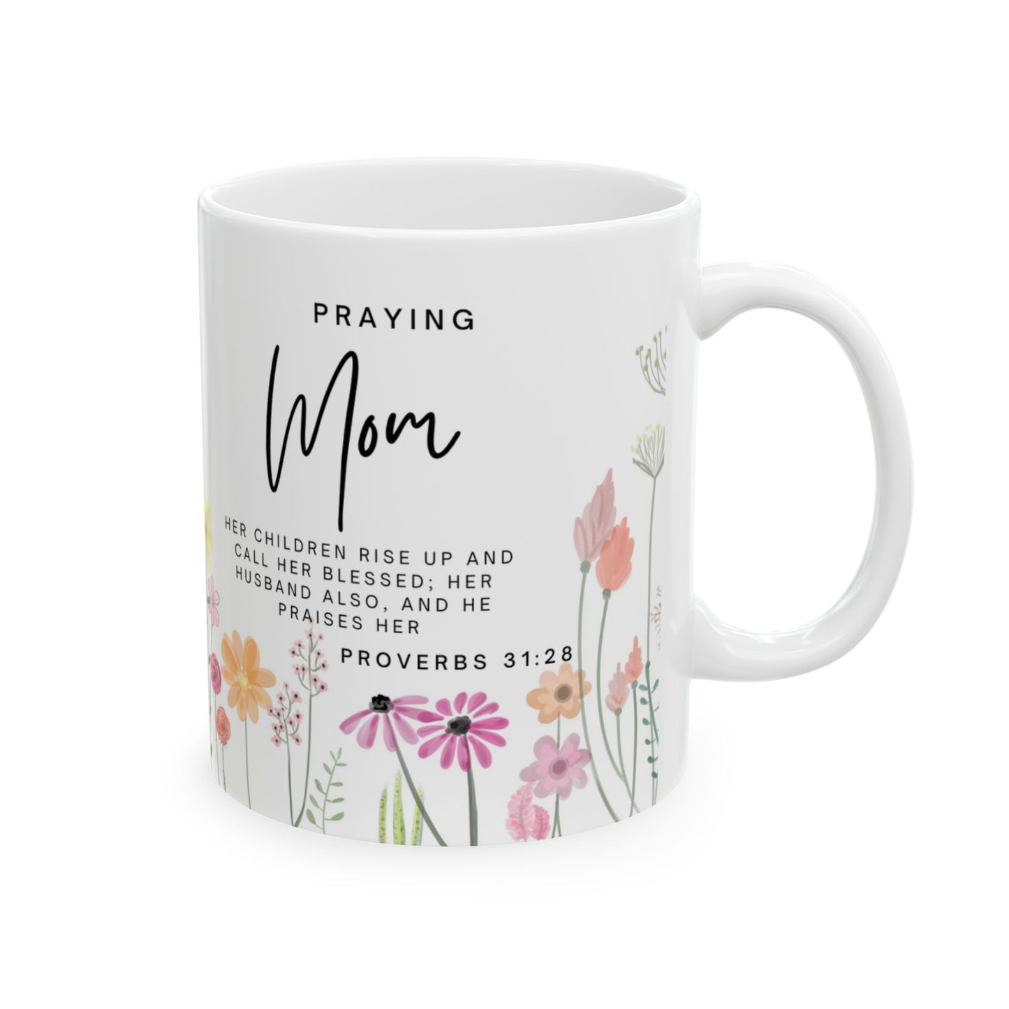 Praying Mom Mug – Faith Fueled, Love Powered (11oz / 15oz)