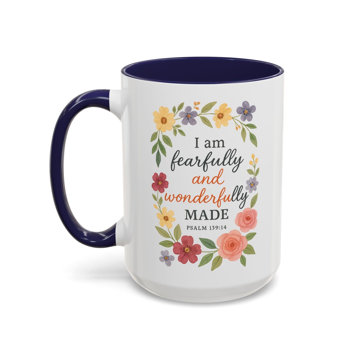 Floral Inspirational Coffee Mug - Fearfully and Wonderfully Made - Perfect Gift for Moms & Friends