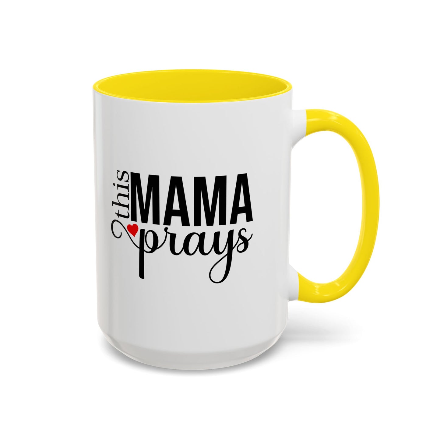 This Mama Prays Accent Coffee Mug - 11oz & 15oz
