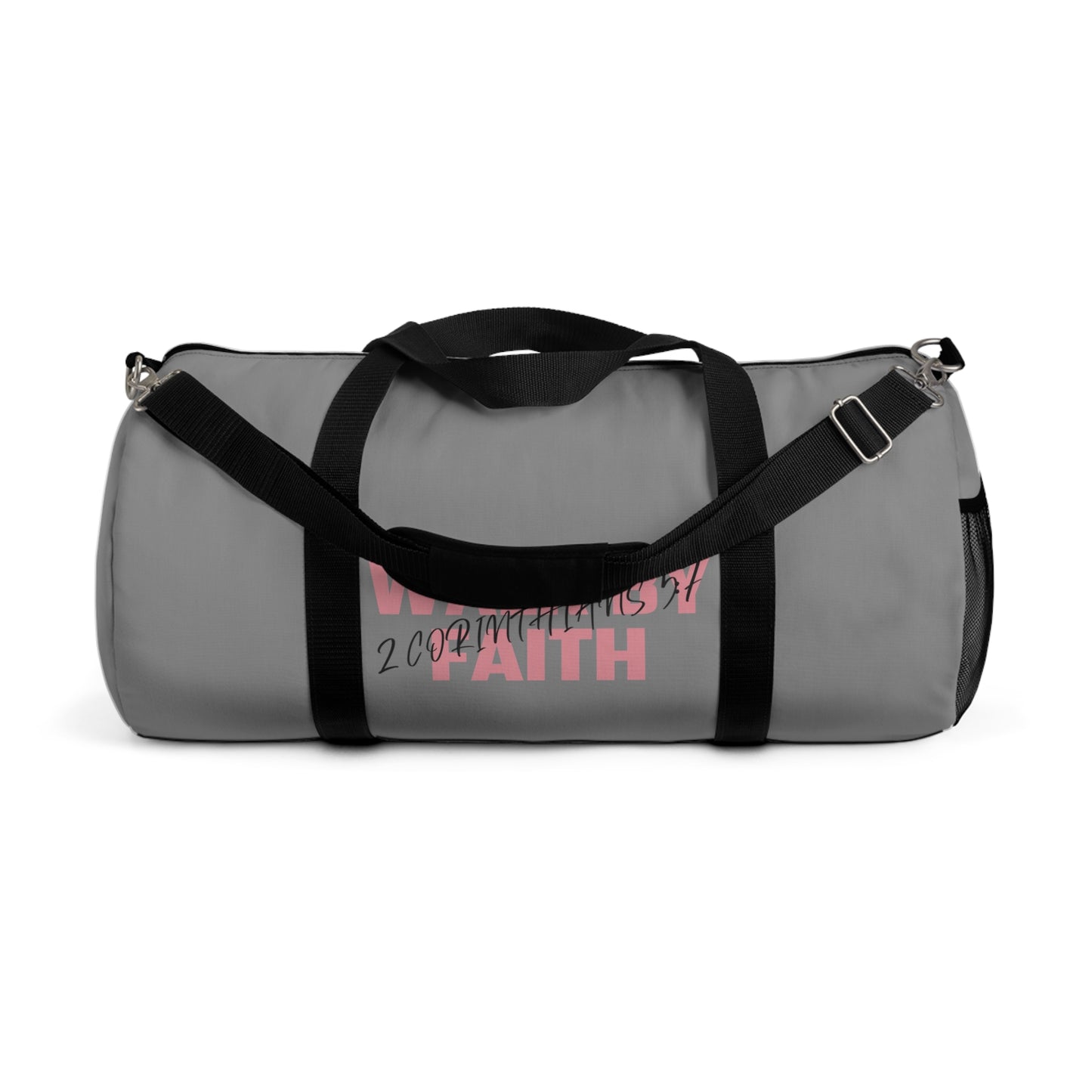 Walk by Faith | Custom Duffel Bag