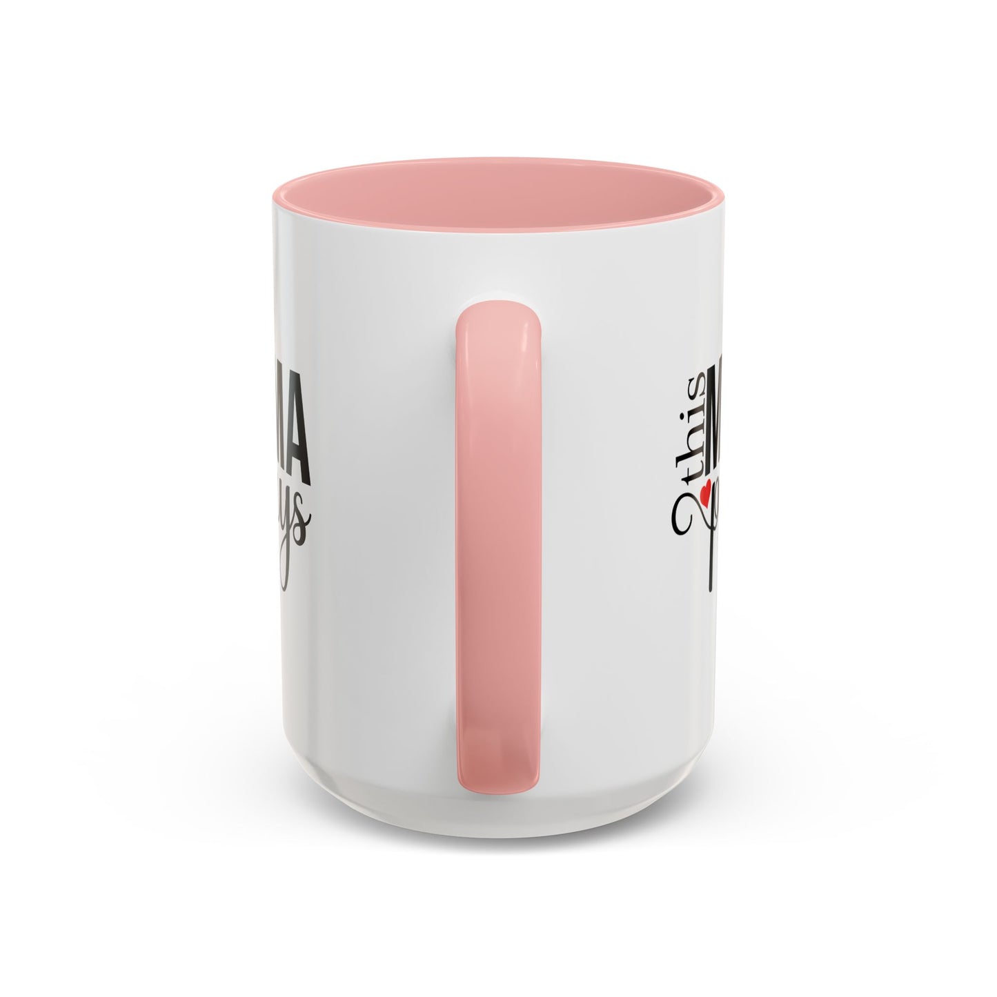 This Mama Prays Accent Coffee Mug - 11oz & 15oz