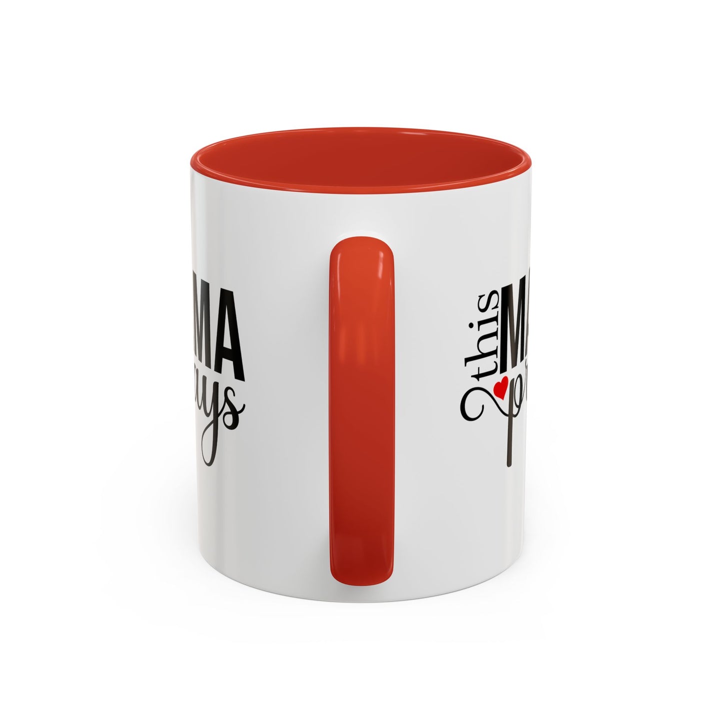 This Mama Prays Accent Coffee Mug - 11oz & 15oz