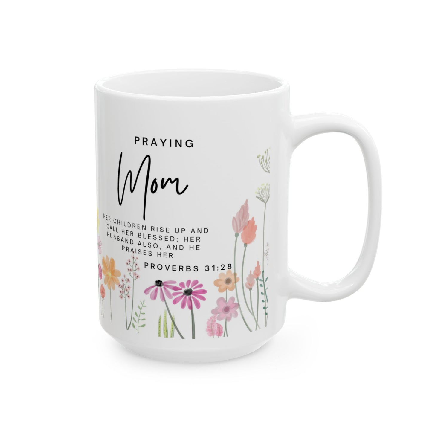 Praying Mom Mug – Faith Fueled, Love Powered (11oz / 15oz)
