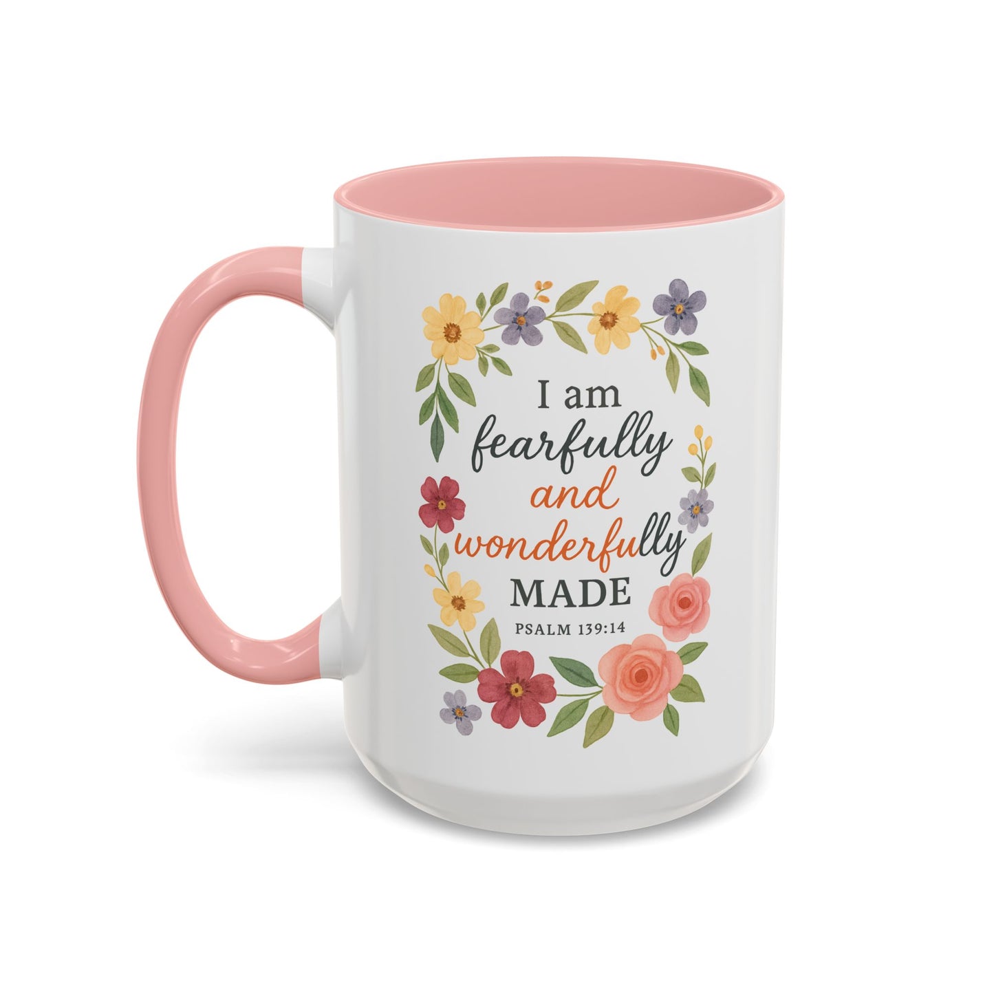 Floral Inspirational Coffee Mug - Fearfully and Wonderfully Made - Perfect Gift for Moms & Friends