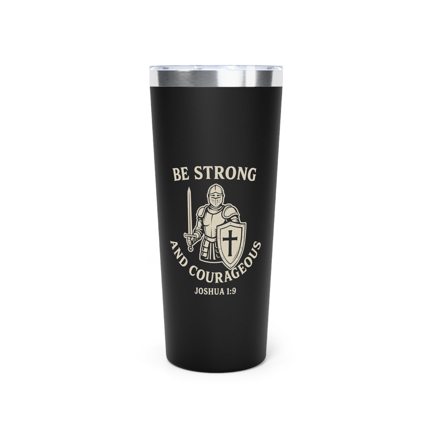 Be Strong and Courageous 22oz Copper Vacuum Insulated Tumbler