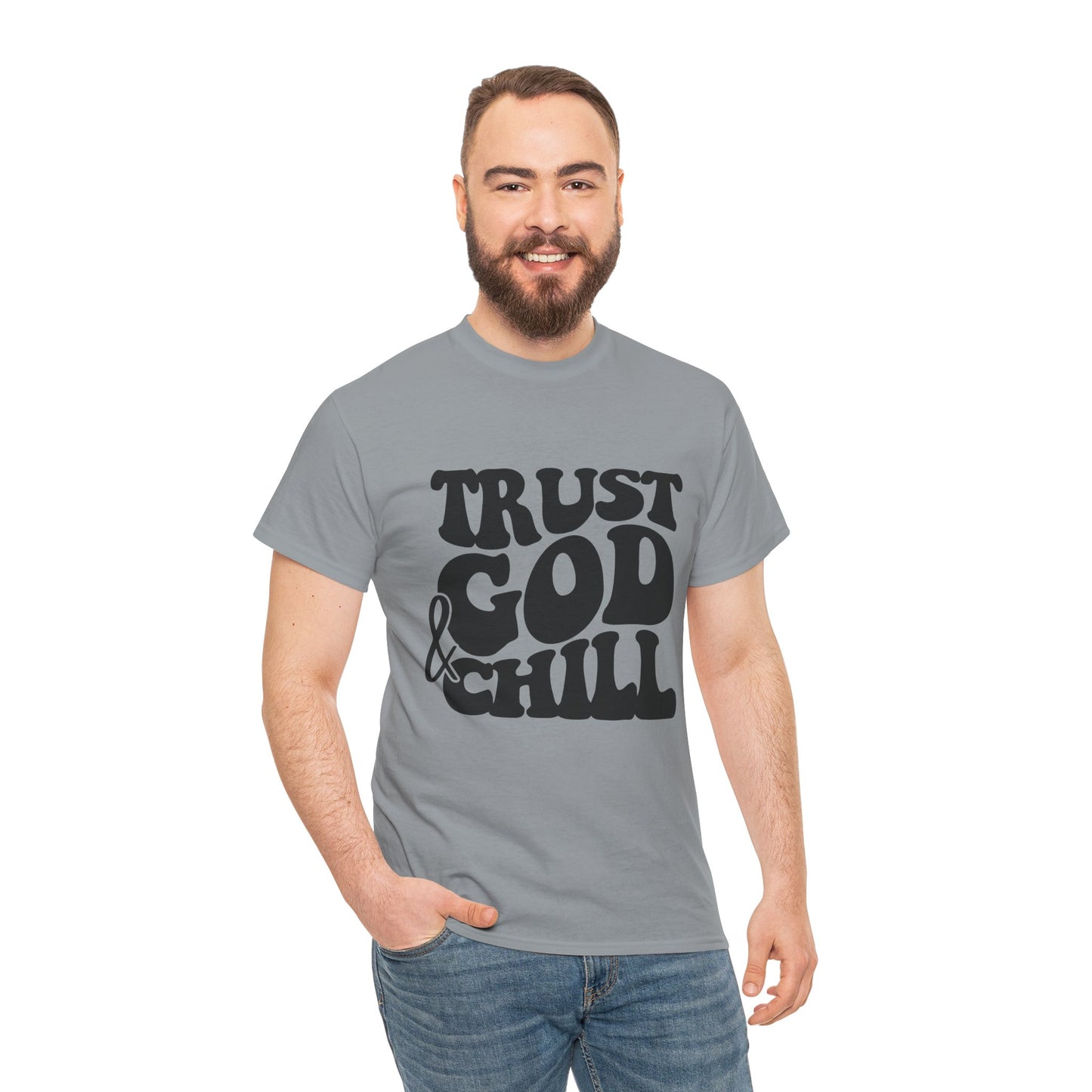 Trust God & Chill T-Shirt – Christian Faith Tee for Relaxed, God-Focused Living