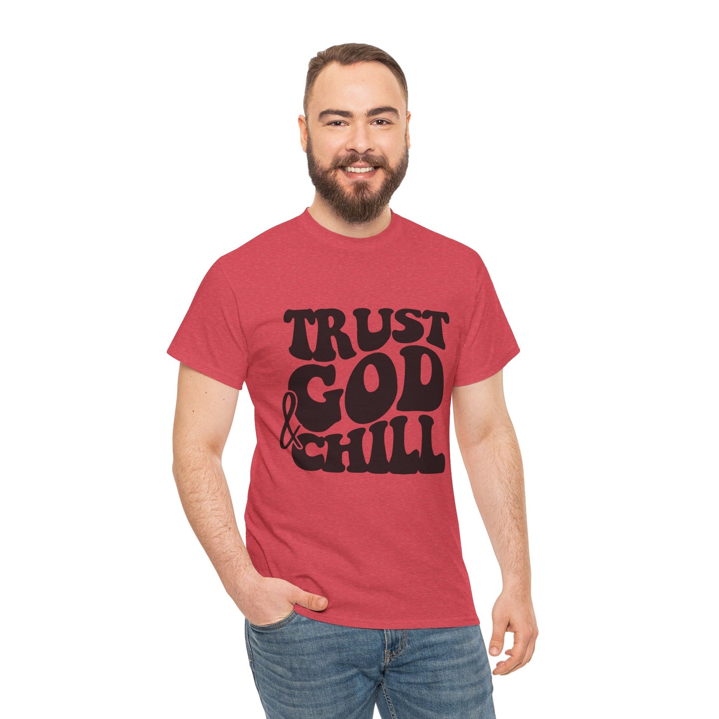 Trust God & Chill T-Shirt – Christian Faith Tee for Relaxed, God-Focused Living