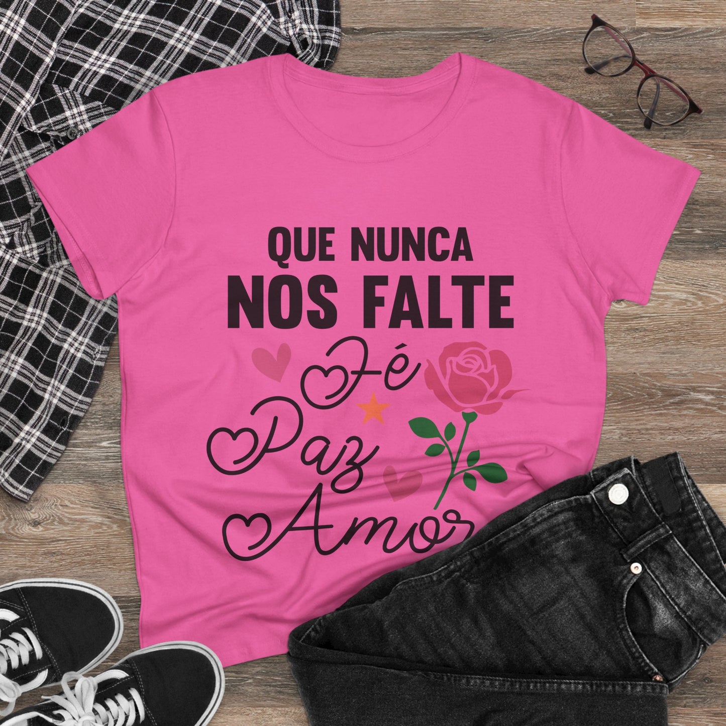 “Que Nunca Nos Falte Fe, Paz y Amor” - Camiseta de algodón para Mujer
