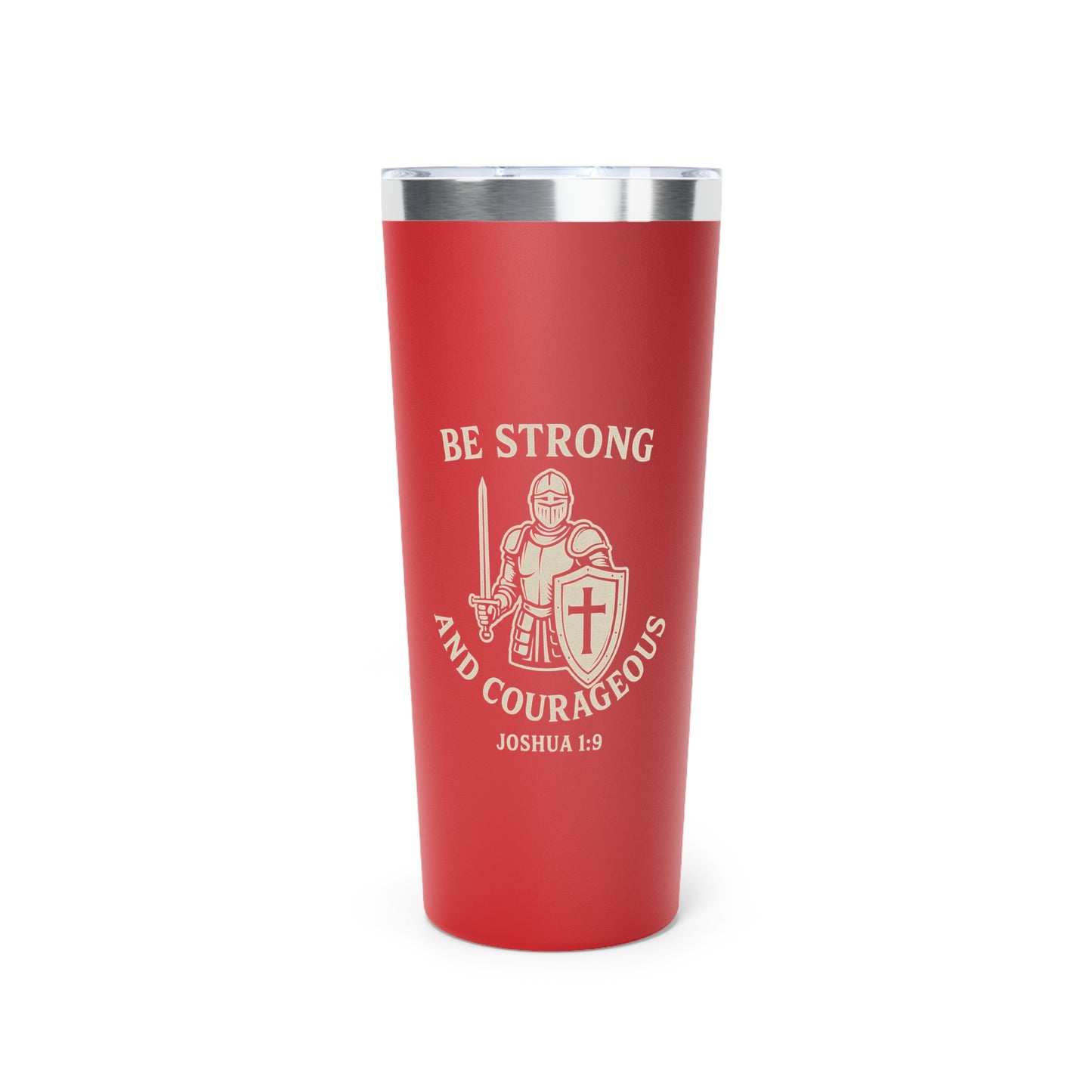 Be Strong and Courageous 22oz Copper Vacuum Insulated Tumbler