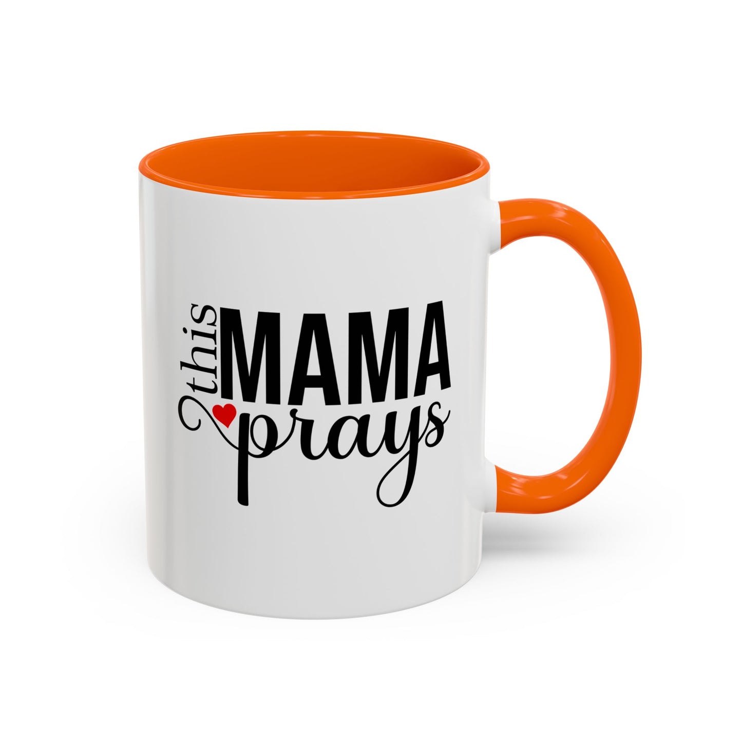 This Mama Prays Accent Coffee Mug - 11oz & 15oz