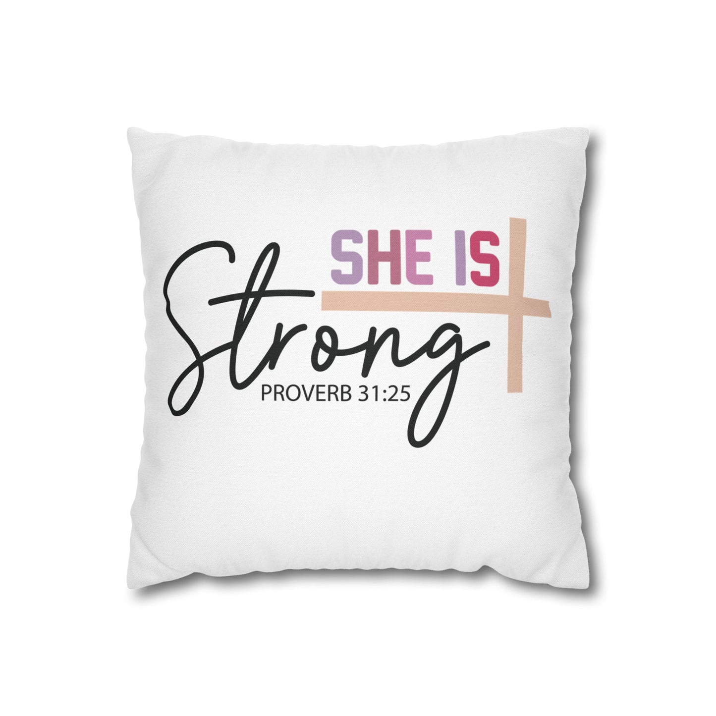 Inspirational Pillowcase - 'She Is Strong' Proverb 31:25 Decor