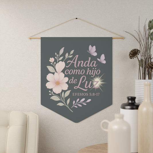 Pennant | Christian Wall Decor – Efesios 5:8-17 (Anda como hijo de Luz)"Walk as a Child of Light"